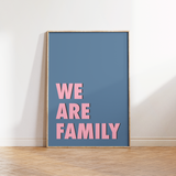 We Are Family Typography Print