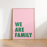 We Are Family Typography Print